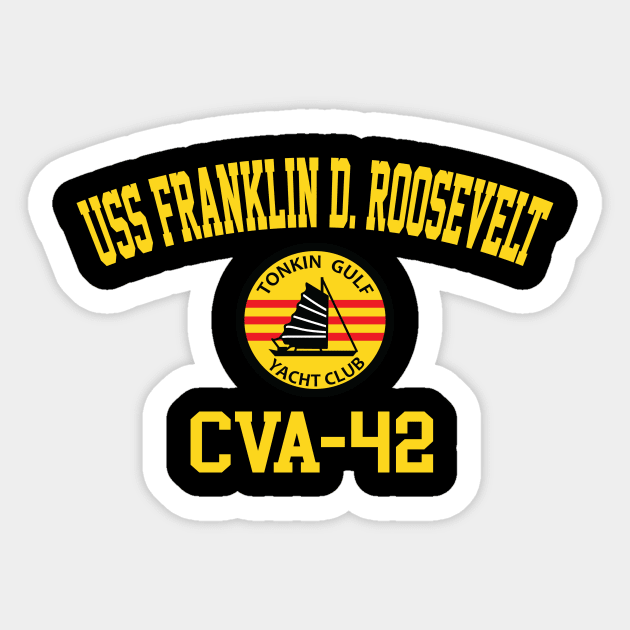 USS Franklin D. Roosevelt CVA-42 Tonkin Gulf Yacht Club Sticker by Tonkin Gulf Yacht Club